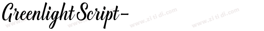 Greenlight Script字体转换 Greenlight Script字体转换